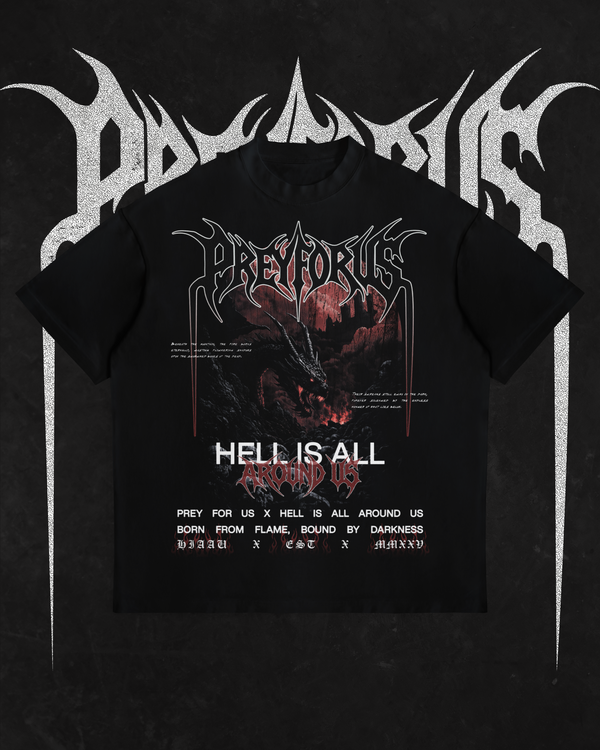 Born From Flame Tee // Hell Is All Around Us