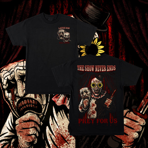 Laugh Now//Kill Later Tee // 100 Hours Only